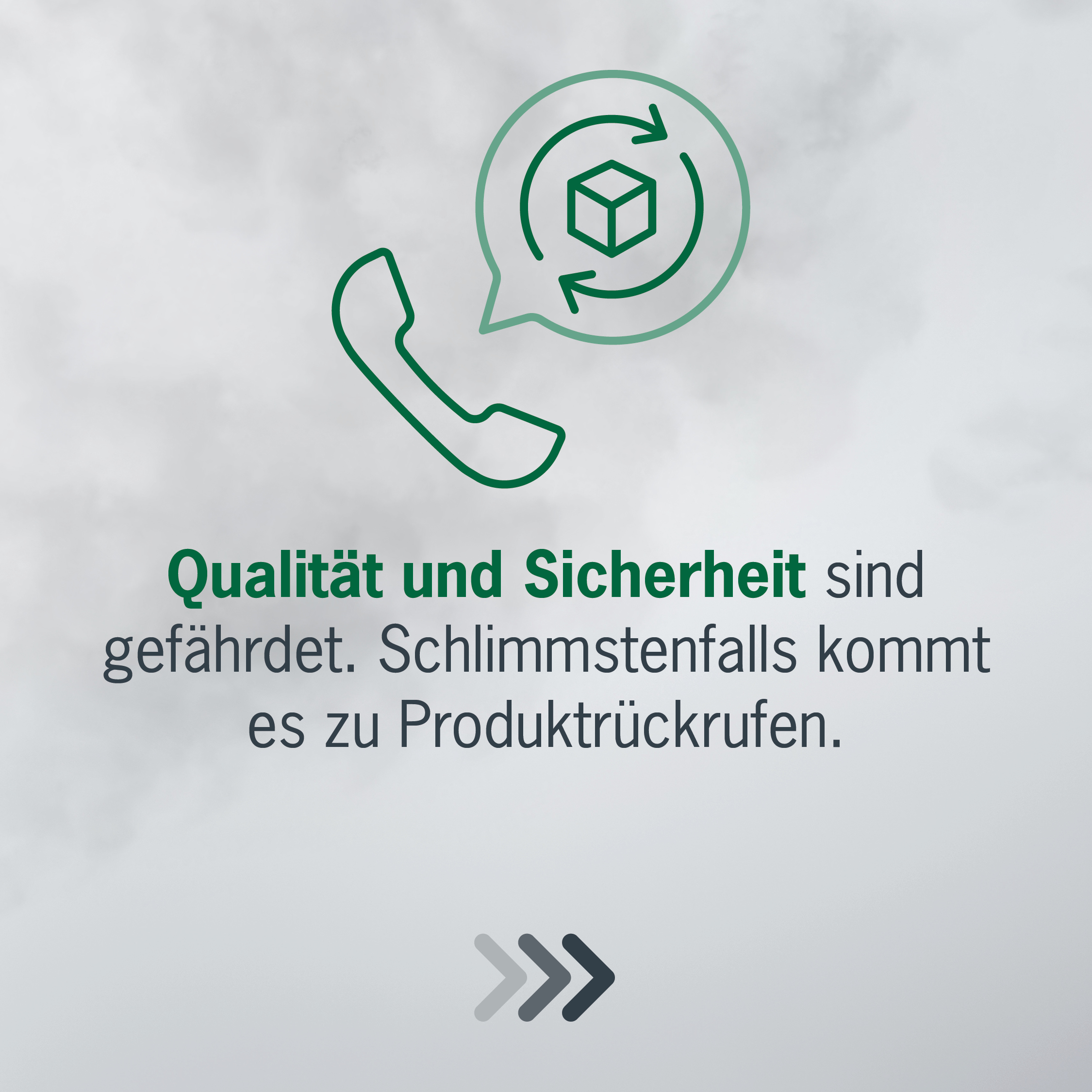 Qualität und Sicherheit sind gefährdet. Schlimmstenfalls kommt es zu Produktrückrufen.